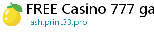 FREE Casino 777 games